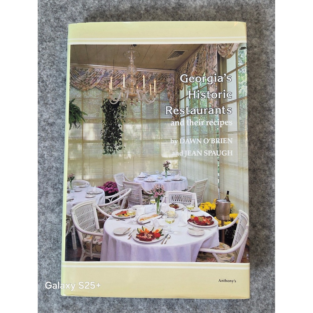 Georgias Historic Restaurants and Their Recipes Cookbook Dawn OBrien 1990 HC